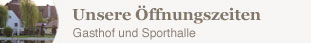 Öffnungszeiten